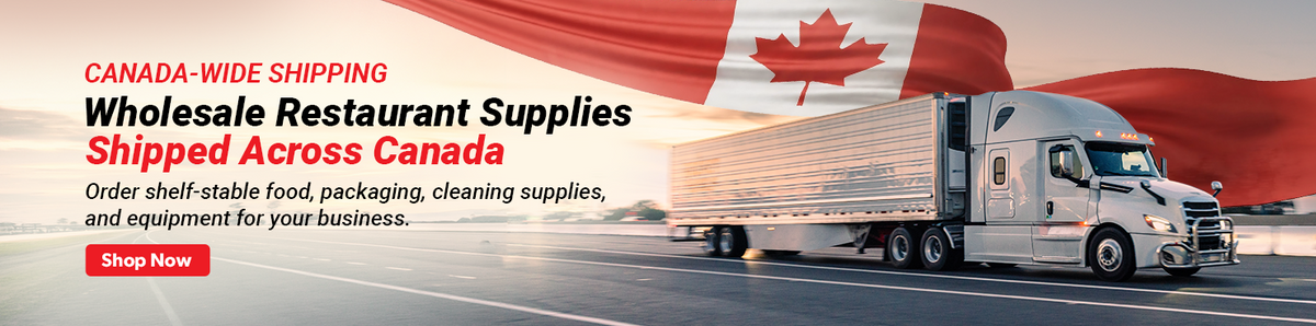 Canada-wide shipping. Wholesale restaurant supplies, shipped across Canada. Order shelf-stable food, packaging, cleaning supplies, and equipment for your business. Shop now. Transport truck with a Canadian flag.